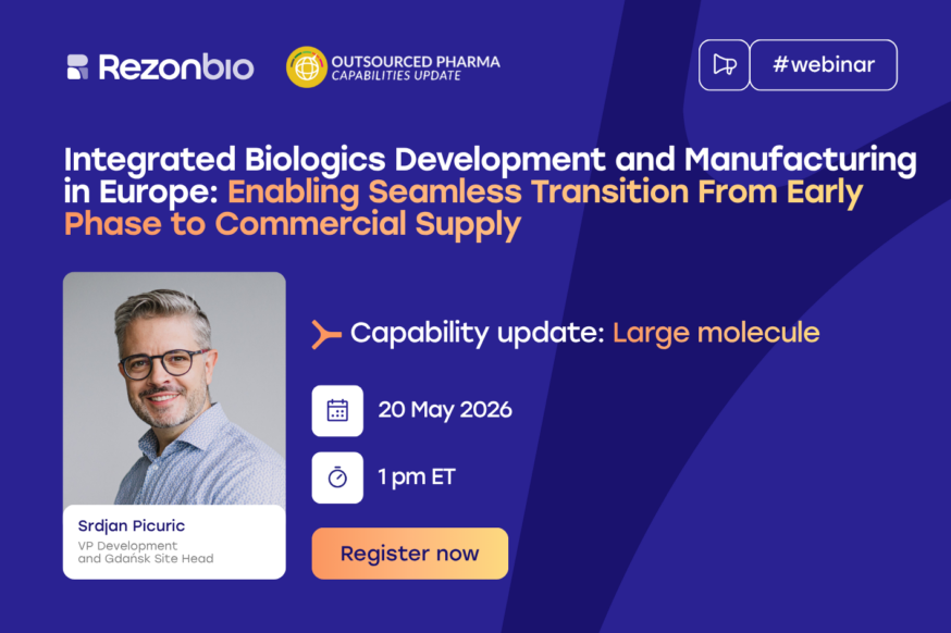 Thumbnail image of the post with the title: Webinar: Integrated biologics development and manufacturing in Europe: Enabling seamless transition from early phase to commercial supply  