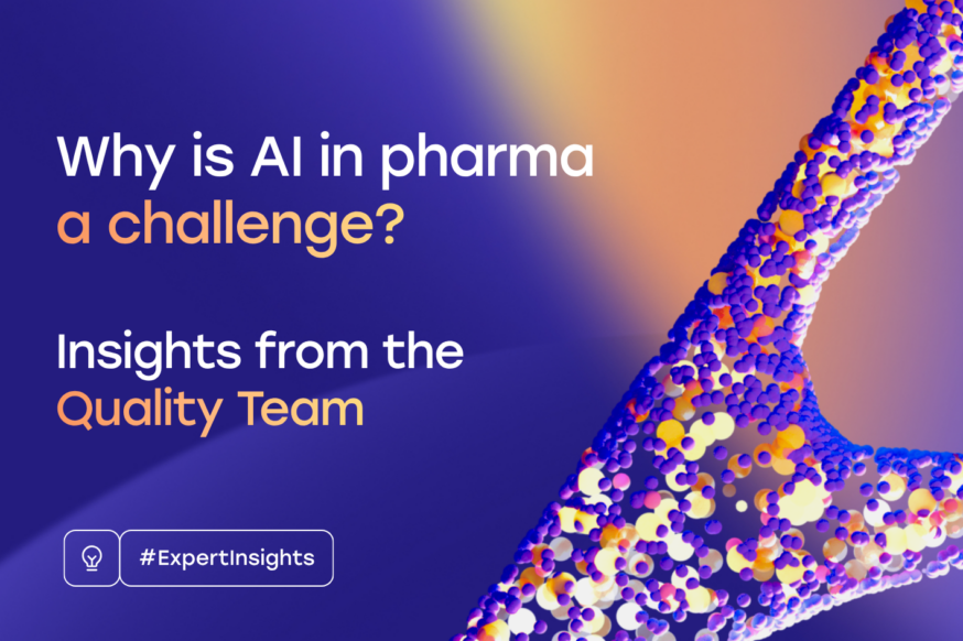 Thumbnail image of the post with the title: Why is AI in pharma a challenge?  Insights from the Quality Team.