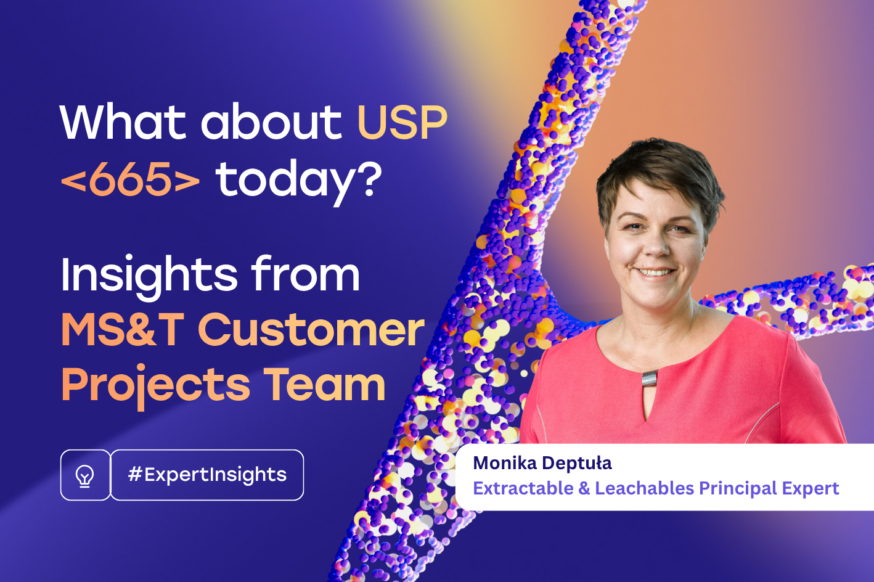 Thumbnail image of the post with the title: What about USP <665> today? Insights from MS&T Customer Projects Team